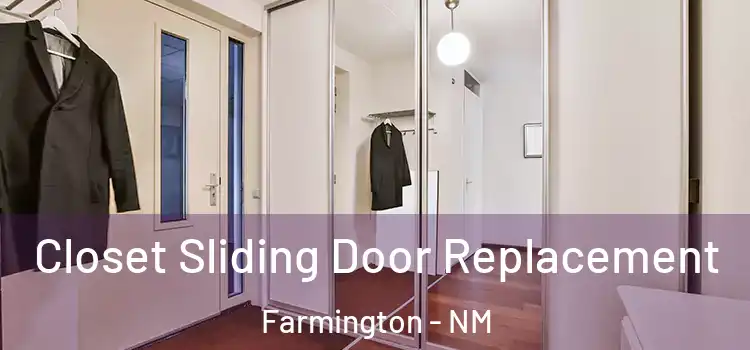 Closet Sliding Door Replacement Farmington - NM