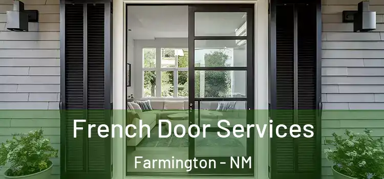 French Door Services Farmington - NM
