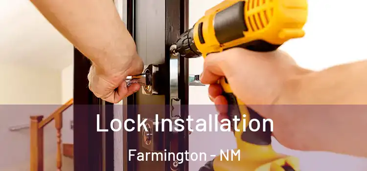 Lock Installation Farmington - NM