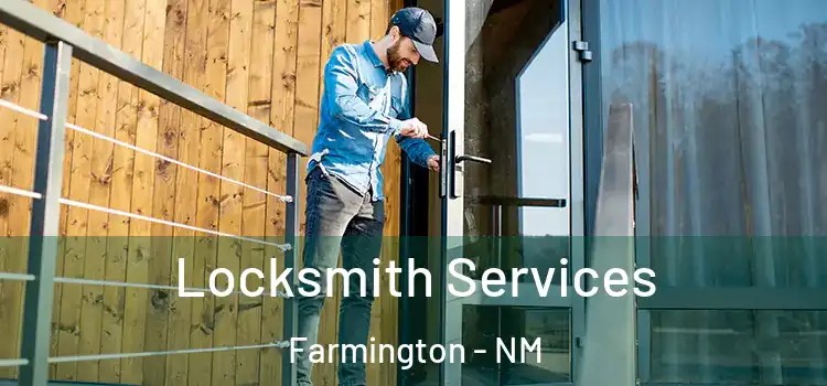 Locksmith Services Farmington - NM