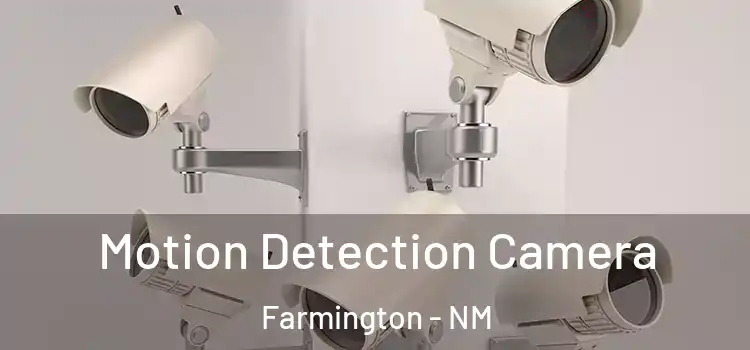  Motion Detection Camera Farmington - NM