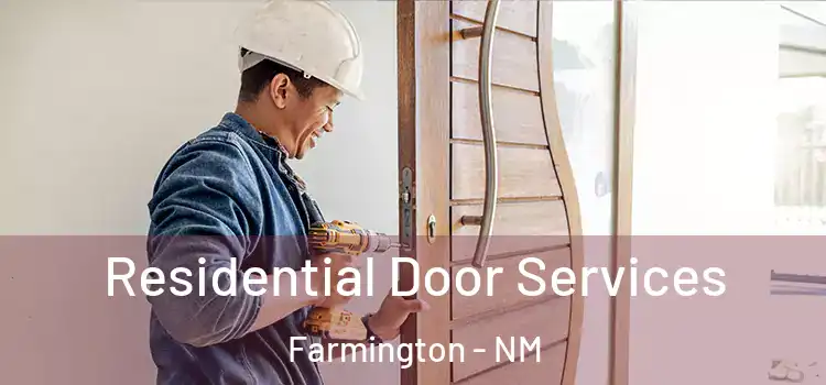 Residential Door Services Farmington - NM